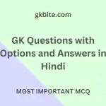 GK Questions with Options and Answers in Hindi